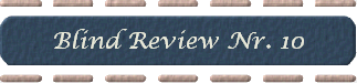 Blind Review Nr. 10