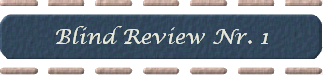 Blind Review Nr. 1