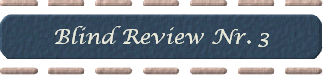 Blind Review Nr. 3