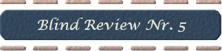 Blind Review Nr. 5