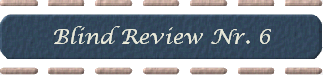 Blind Review Nr. 6